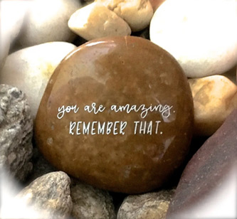 You are amazing - Remember that